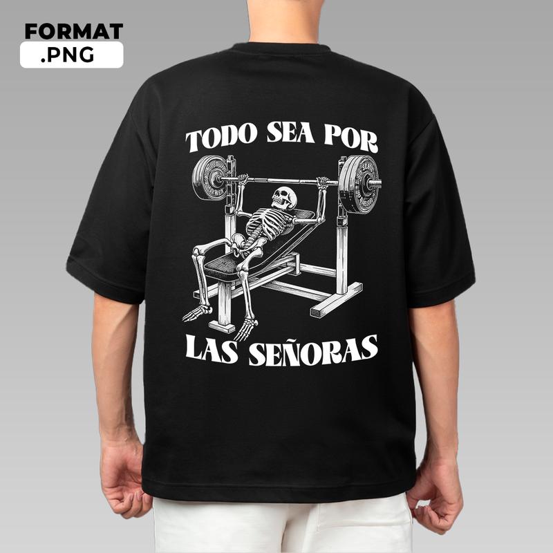 Todo sea por las Señoras Camiseta Fitness con Estampado de Calavera, Ropa de Gimnasio con Calaveras, Diseño de Calavera para Gym